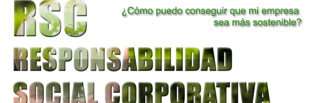 RSC – RESPONSABILIDAD SOCIAL CORPORATIVA